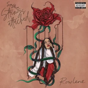 Rowlene – Some Strings Attached (Intro)