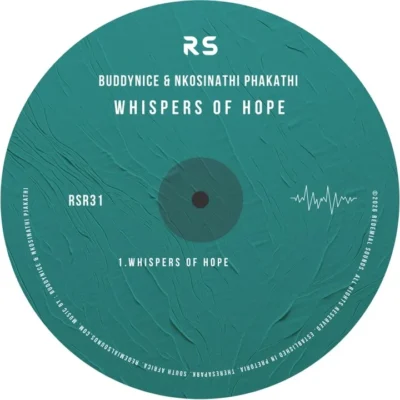 Buddynice – Whispers of Hope Ft. Nkosinathi Phakathi