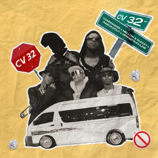 Commander – CV 32 ft. Mellow & Sleazy, Rasca D’djy & Mfana Touchline