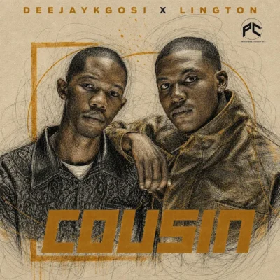 Deejaykgosi – Cousin ft. Lington
