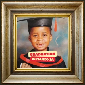 DJ MANZO SA – GRADUATION