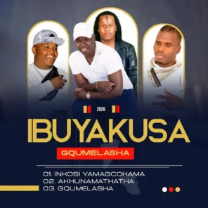 IBUYAKUSA – GQUMELASHA