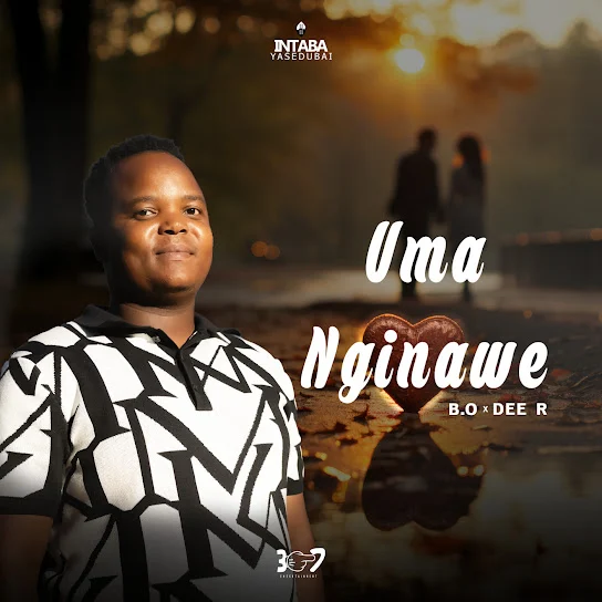 Intabayasedubai – Uma Nginawe ft. Dee R & B.O