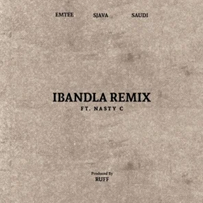 Ruff – Ibandla [Remix] ft. Emtee, Sjava, Saudi & Nasty C