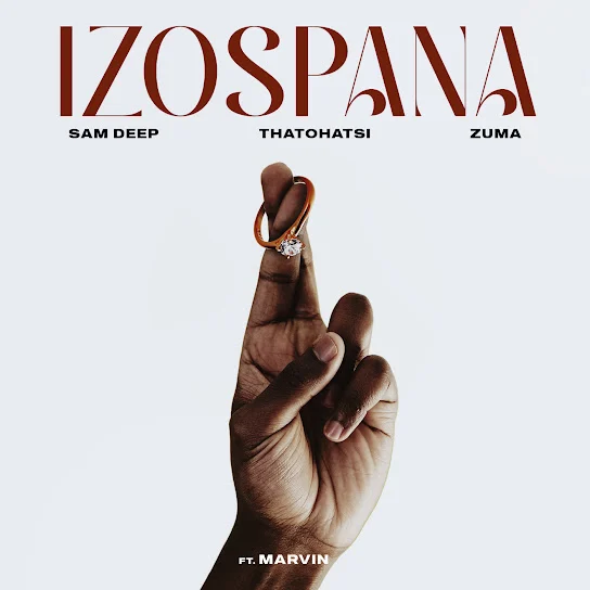 Sam Deep – Izospana ft. Thatohatsi, Zuma & Marvin