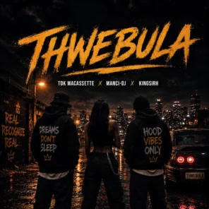 TDK Macassette – Thwebula ft. Manci-Dj & KINGSIRH